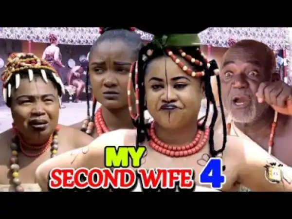 My Second Wife Season 4 (2019)
